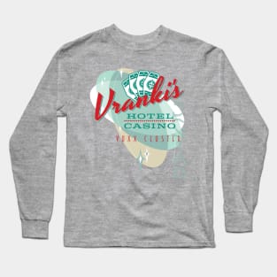 Vranki's Hotel and Casino Long Sleeve T-Shirt